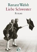 Cover-Bild zum Titel 'Liebe Schwester. Großdruck' von 'Renate Welsh'