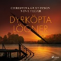 Cover-Bild zum Titel 'Dyrköpta lögner' von 'Christina Gustavson, Nina Eklund Tegar'