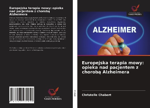 Europejska terapia mowy: opieka nad pacjentem z chorob¿ Alzheimera - Christelle Chabert