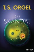 Cover-Bild zum Titel 'Der Skandal' von 'T. S. Orgel'