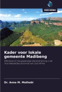 Cover-Bild zum Titel 'Kader voor lokale gemeente Madibeng' von 'Anna M. Mothobi'