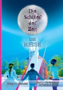 Cover-Bild zum Titel 'Die Schüler der Zeit' von 'Sidney Michalski'