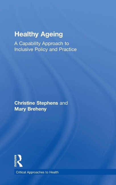 Healthy Ageing - Christine Stephens, Mary Breheny