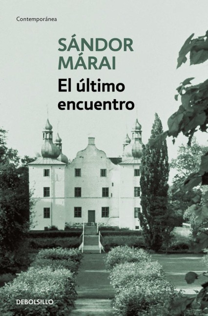 El Último Encuentro / Embers - Sándor Márai