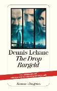Cover-Bild zum Titel 'The Drop - Bargeld' von 'Dennis Lehane'