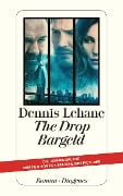 Cover-Bild zum Titel 'The Drop - Bargeld' von 'Dennis Lehane'