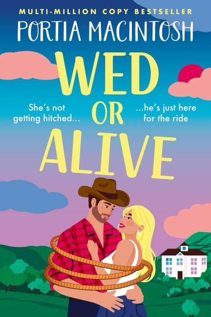 Wed or Alive - Portia Macintosh