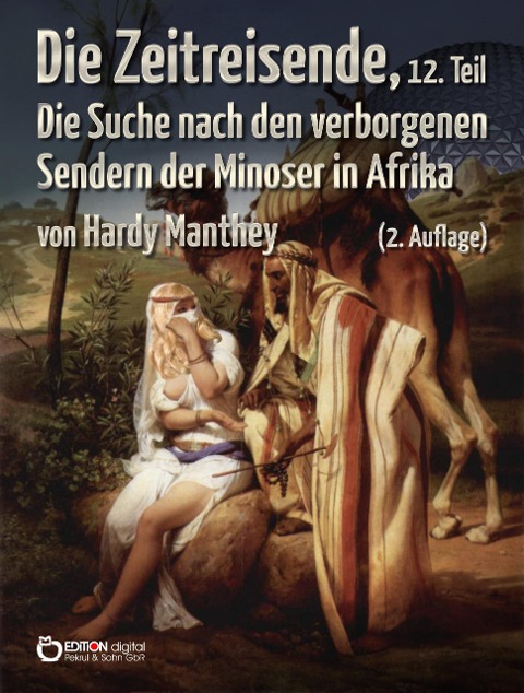 Die Zeitreisende, 12. Teil - Hardy Manthey