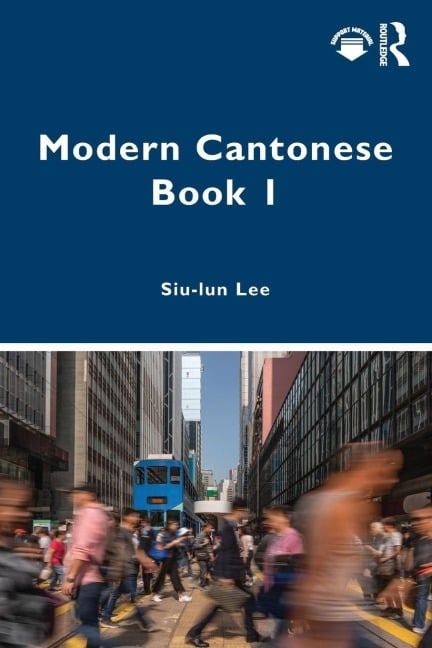 Modern Cantonese Book 1 - Siu-Lun Lee