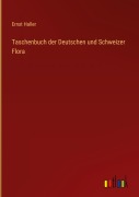 Cover-Bild zum Titel 'Taschenbuch der Deutschen und Schweizer Flora' von 'Ernst Haller'