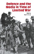 Cover-Bild zum Titel 'Defence and the Media in Time of Limited War' von 'Peter R Young'