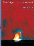 Cover-Bild zum Titel 'L' isola di fuoco. Con poster' von 'Emilio Salgari, Luca Caimmi'