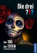 Cover-Bild zum Titel 'Die drei ??? Der Tag der Toten' von 'Marco Sonnleitner'