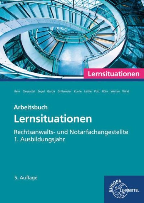 Rechtsanwalts- und Notarfachangestellte, Lernsituationen 1. Ausbildungsjahr - Günter Engel, Carolin Röhr, Ulrike Garcia, Birgit Kurrle, Elvira Pott