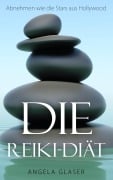 Cover-Bild zum Titel 'Die Reiki-Diät' von 'Angela Glaser'