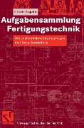 Cover-Bild zum Titel 'Aufgabensammlung Fertigungstechnik' von 'Ulrich Wojahn'