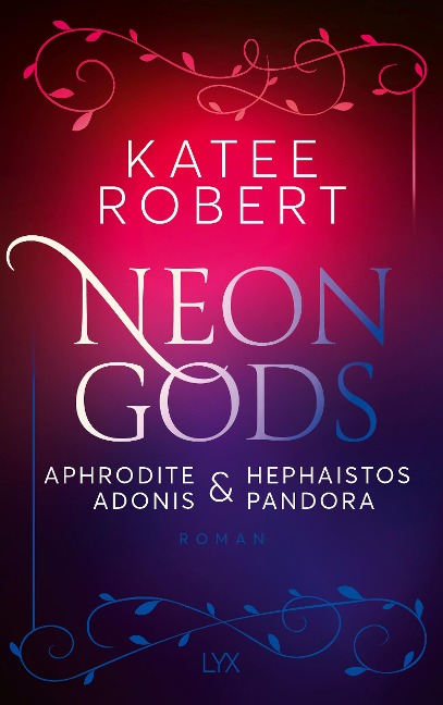Neon Gods - Aphrodite & Hephaistos & Adonis & Pandora - Katee Robert