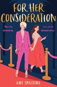 Cover-Bild zum Titel 'For Her Consideration' von 'Amy Spalding'
