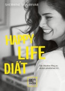 Cover-Bild zum Titel 'Happy Life Diät' von 'Shermine Shahrivar'