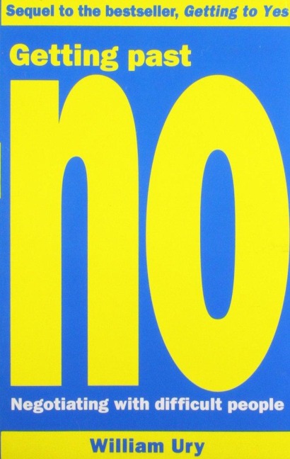 Getting Past No - Roger Fisher, William Ury