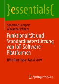 Cover-Bild zum Titel 'Funktionalität und Standardunterstützung von IoT-Software-Plattformen' von 'Sebastian Lempert, Alexander Pflaum'