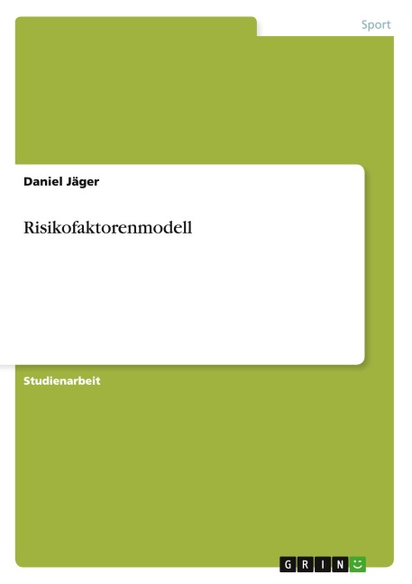 Risikofaktorenmodell - Daniel Jäger