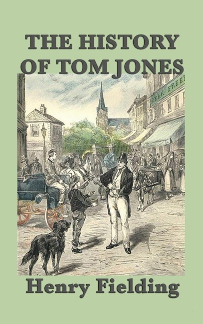 The History of Tom Jones - Henry Fielding
