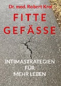 Cover-Bild zum Titel 'Fitte Gefässe' von 'Robert Krol'