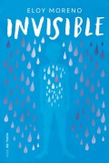 Cover-Bild zum Titel 'Invisible. Edición Conmemorativa (Spanish Edition)' von 'Eloy Moreno'