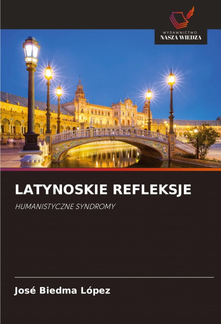LATYNOSKIE REFLEKSJE - José Biedma López