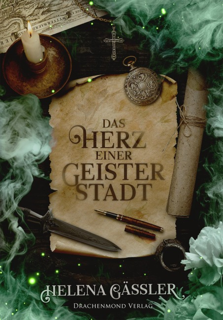 Das Herz einer Geisterstadt - Helena Gäßler