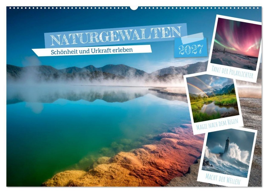 Naturgewalten - Schönheit und Urkraft erleben (Wandkalender 2027 DIN A2 quer), CALVENDO Monatskalender - Melanie Viola