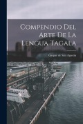 Cover-Bild zum Titel 'Compendio del Arte de la Lengua Tagala' von 'Gaspar De San Agustin'