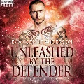 Cover-Bild zum Titel 'Unleashed by the Defender' von 'Evangeline Anderson'
