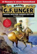 Cover-Bild zum Titel 'G. F. Unger Sonder-Edition Großband 23' von 'G. F. Unger'