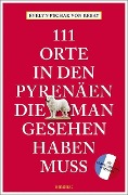 Cover-Bild zum Titel '111 Orte in den französischen Pyrenäen, die man gesehen haben muss' von 'Evelyn Pschak'