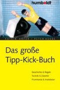 Das große Tipp-Kick-Buch - Katrin Höfer, Peter Hesse