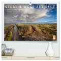 Stege & Wege auf Sylt (hochwertiger Premium Wandkalender 2025 DIN A2 quer), Kunstdruck in Hochglanz - Beate Zoellner