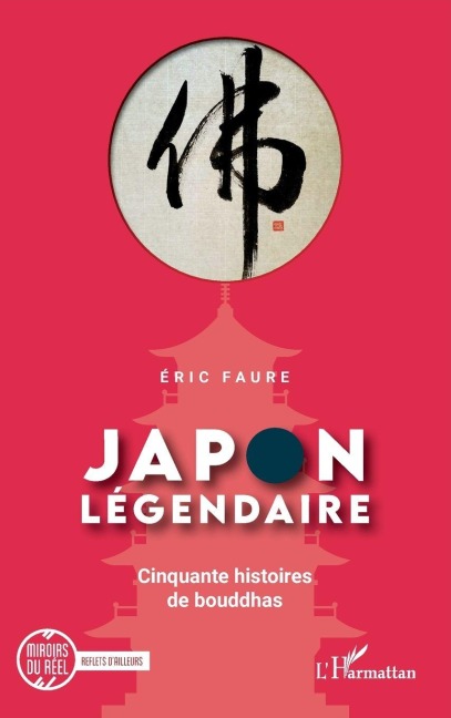 Japon légendaire - Éric Faure