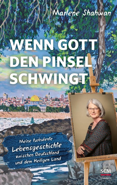 Wenn Gott den Pinsel schwingt - Marlene Shahwan