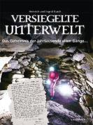 Cover-Bild zum Titel 'Versiegelte Unterwelt' von 'Heinrich Kusch, Ingrid Kusch'