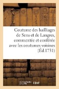 Cover-Bild zum Titel 'Coutume des bailliages de Sens et de Langres, commentée et conférée avec les coutumes voisines' von 'Collectif'
