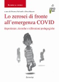 Cover-Bild zum Titel 'Lo zerosei di fronte all'emergenza COVID. Esperienze, ricerche e riflessioni pedagogiche' von ''