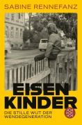 Cover-Bild zum Titel 'Eisenkinder' von 'Sabine Rennefanz'