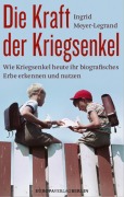 Cover-Bild zum Titel 'Die Kraft der Kriegsenkel' von 'Ingrid Meyer-Legrand'