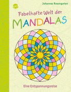 Cover-Bild zum Titel 'Fabelhafte Welt der Mandalas. Eine Entspannungsreise' von 'Johannes Rosengarten'