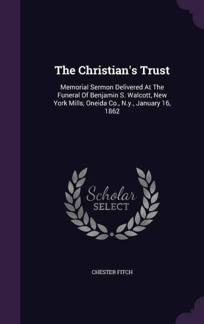 The Christian's Trust - Chester Fitch