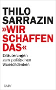 Cover-Bild zum Titel '"Wir schaffen das"' von 'Thilo Sarrazin'