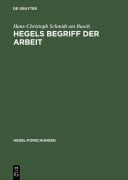 Cover-Bild zum Titel 'Hegels Begriff der Arbeit' von 'Hans-Christoph Schmidt Am Busch'