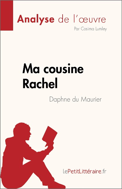 Ma cousine Rachel de Daphne du Maurier (Analyse de l'oeuvre) - Cosima Lumley